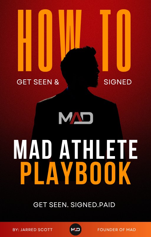 MAD Athlete Playbook: How to Get Seen. Signed. Paid.